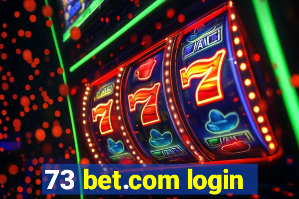 73 bet.com login